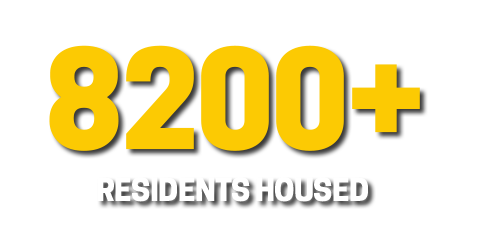 8200+ Residents Housed